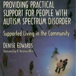 Providing Pratical Support For People With Autism Spectrum Disorder