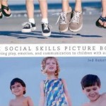 The Social Skills Picture BookTeaching play, emotion, and communication to children with autism