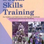 Social skills trainingFor children and adolescents with Asperger syndrome and social-communication problems