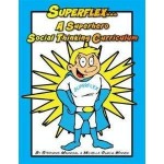 Superflex… A Superhero Social Thinking Curriculum