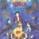 What to Do When Your Temper Flares, A Kid’s Guide to Overcoming Problems with Anger