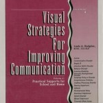 Visual Strategies for Improving Communication - Practical Supports for Home