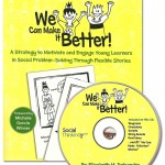 We Can Make It Better! A Strategy to Motivate and engage young learners in Social Problem –Solving Through Flexible Stories