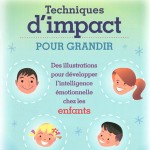 Techniques d'impact pour développer l'intelligence émotionnelle chez les enfants