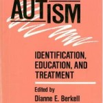 Autism - Identification, Education and Treatment