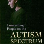 Conselling People on the Autism Spectrum A Practical Manual