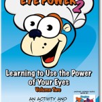 Eye Power 2 Learning to Use the Power of Your Eyes Volume Two an activity and coloring book