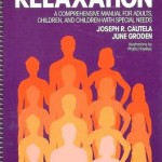 Relaxation A Comprehensive Manual for adults, children and children with special needs