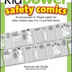 Kidpower Safety Comics: People Safety for Older Children Ages 9 to 13 and Their Adults