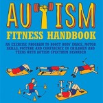 The Autism Fitness Handbook